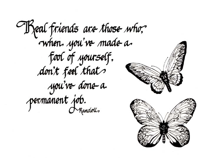A REAL GOOD FRIEND a real good friend: